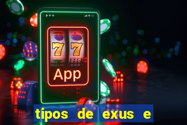 tipos de exus e suas funções