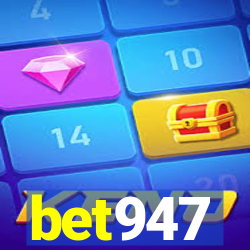 bet947