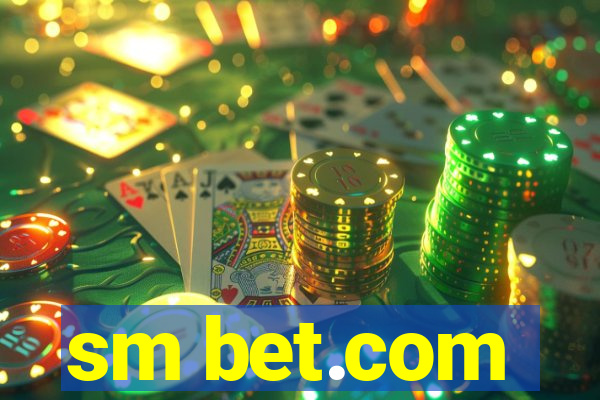 sm bet.com