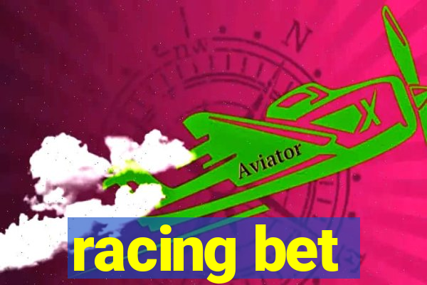 racing bet