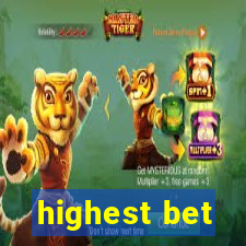 highest bet