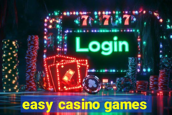 easy casino games