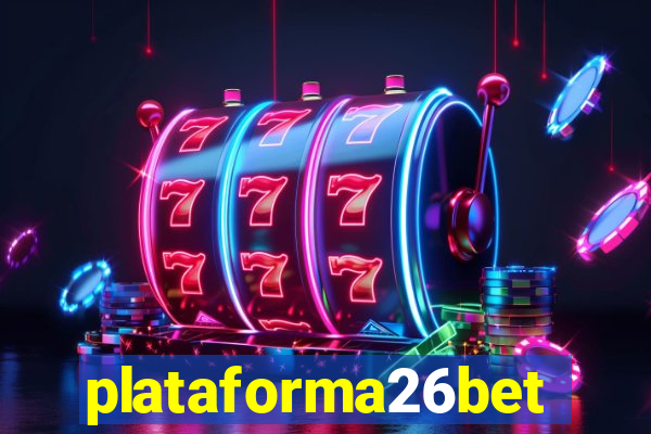 plataforma26bet