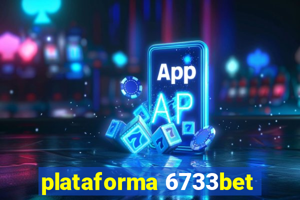 plataforma 6733bet