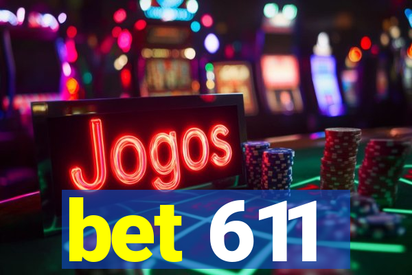 bet 611