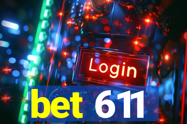 bet 611