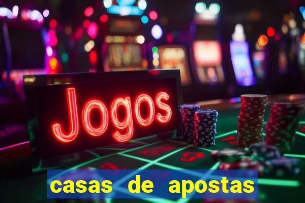 casas de apostas jogo aberto