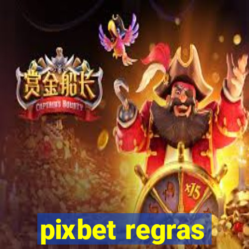 pixbet regras