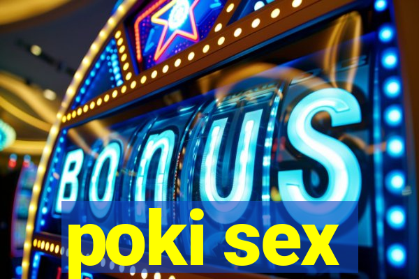 poki sex