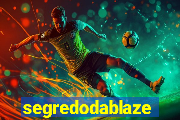 segredodablaze