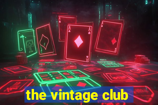 the vintage club