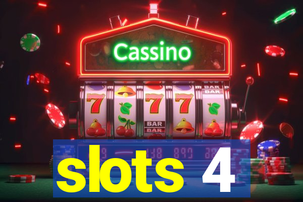 slots 4