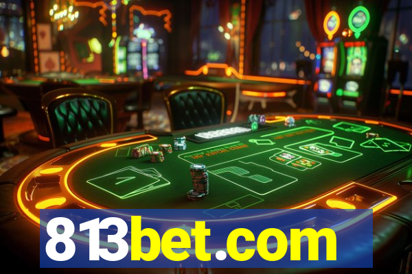 813bet.com