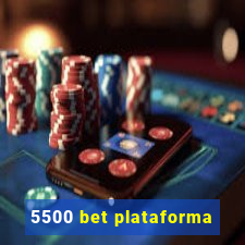 5500 bet plataforma