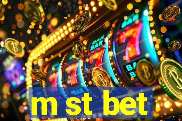 m st bet