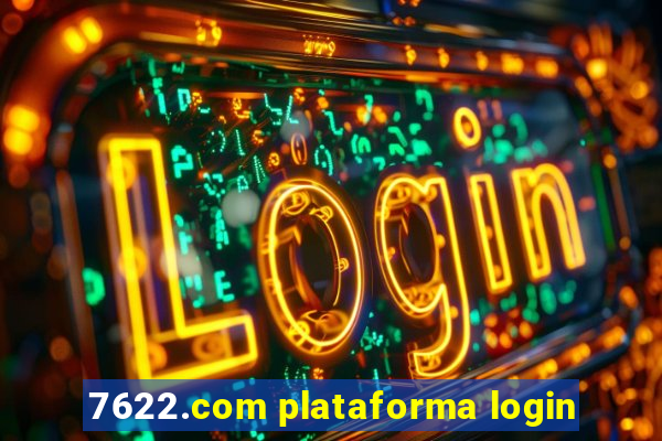 7622.com plataforma login