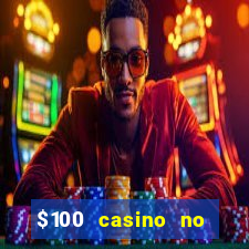 $100 casino no deposit bonus codes