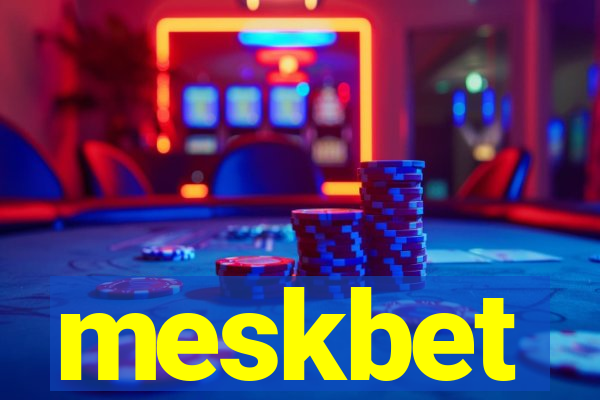 meskbet