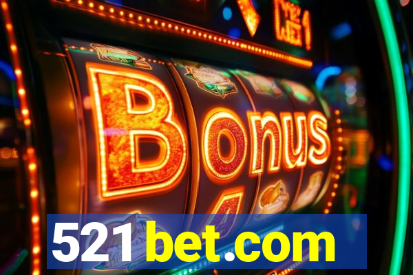 521 bet.com