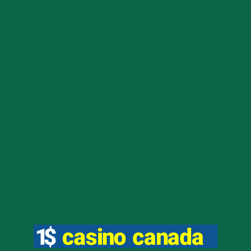 1$ casino canada