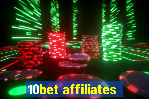 10bet affiliates