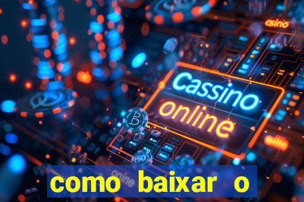 como baixar o tiger fortune