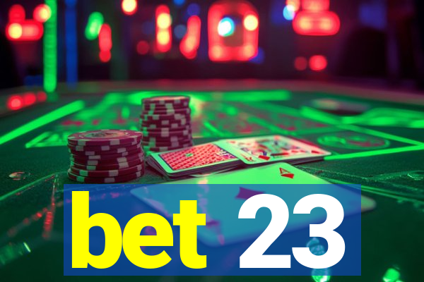 bet 23