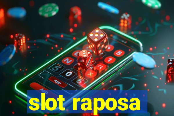 slot raposa