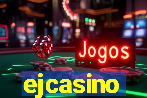 ejcasino