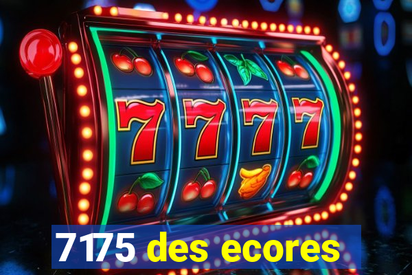 7175 des ecores