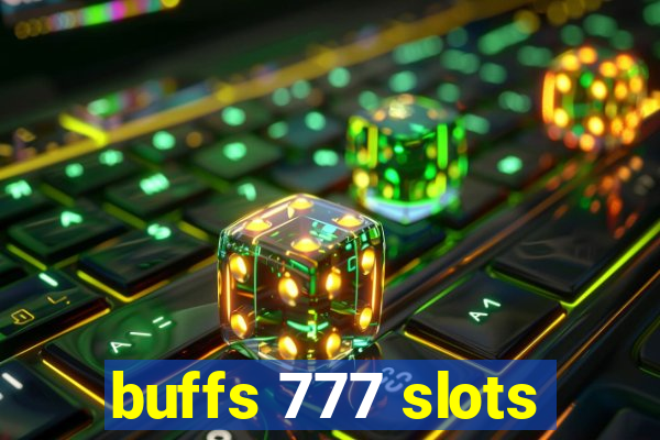 buffs 777 slots