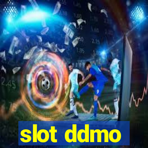 slot ddmo