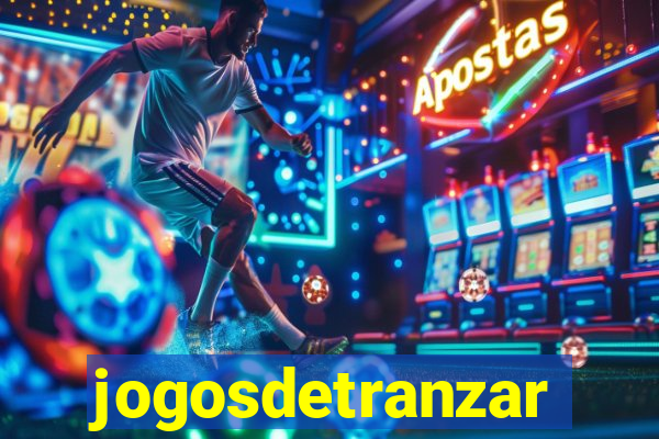 jogosdetranzar