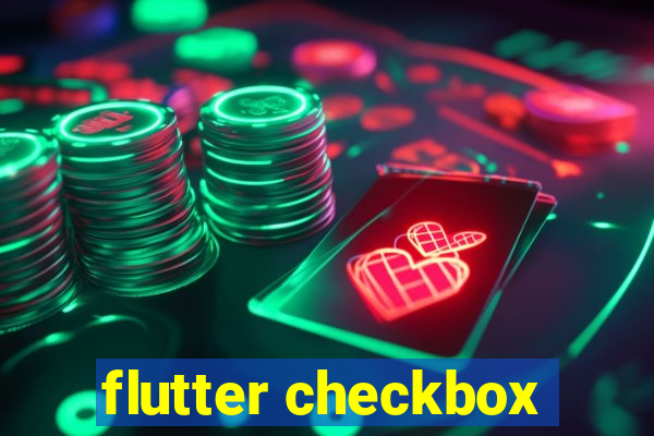 flutter checkbox