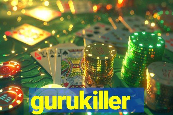 gurukiller