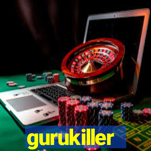 gurukiller