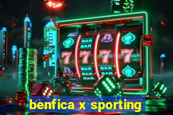 benfica x sporting