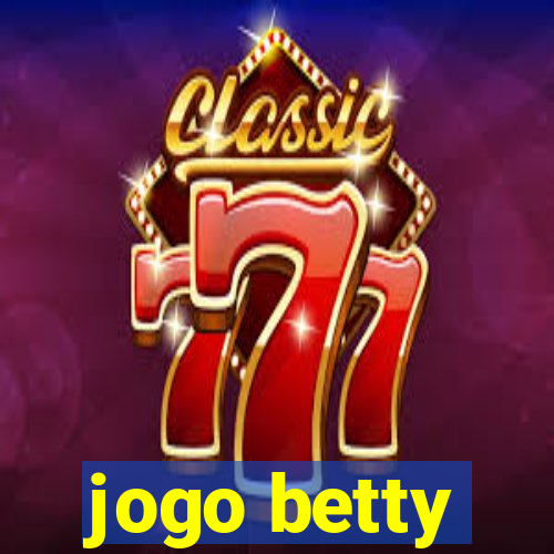 jogo betty