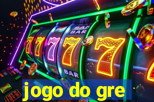 jogo do gre