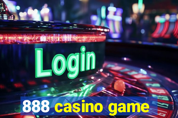 888 casino game