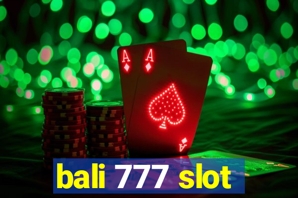 bali 777 slot