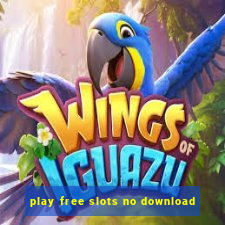 play free slots no download