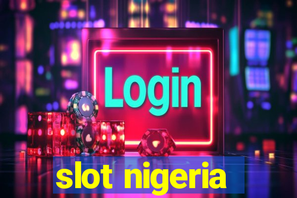 slot nigeria