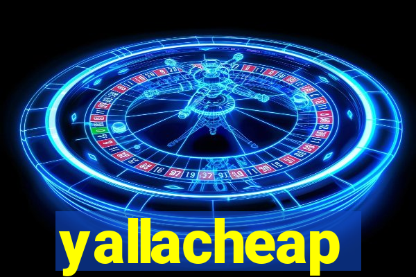 yallacheap