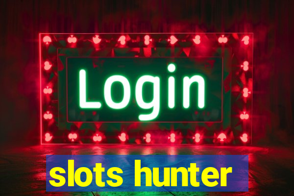 slots hunter