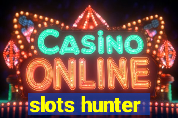 slots hunter