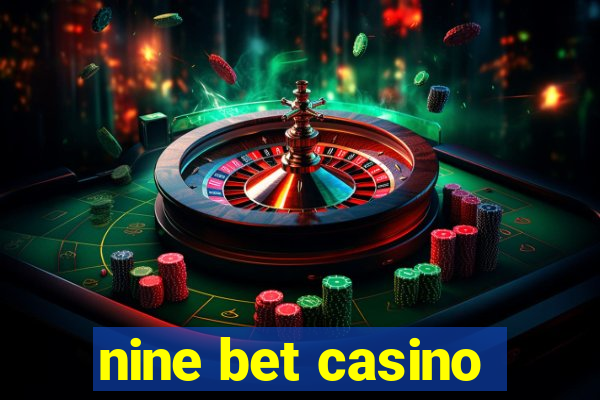 nine bet casino