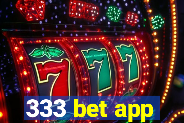 333 bet app