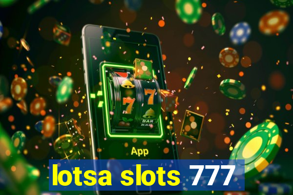 lotsa slots 777