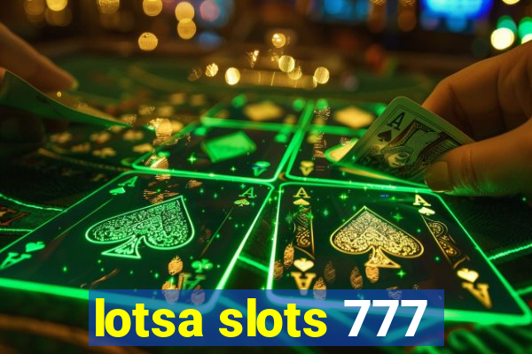 lotsa slots 777